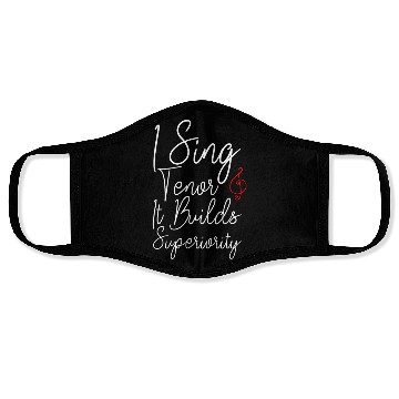 Discover I Sing Tenor, It Builds Superiority 2 Face Masks