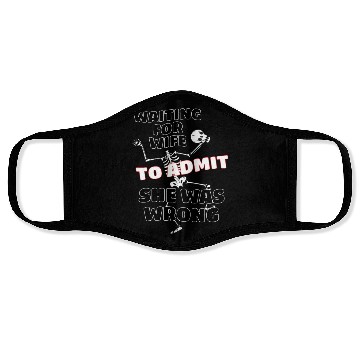 Discover Waiting For Wife To Admit She Was Wrong Funny Face Masks