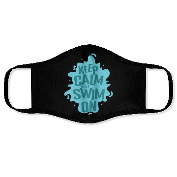 Discover Keep Calm and Swim on Sport Training Face Masks