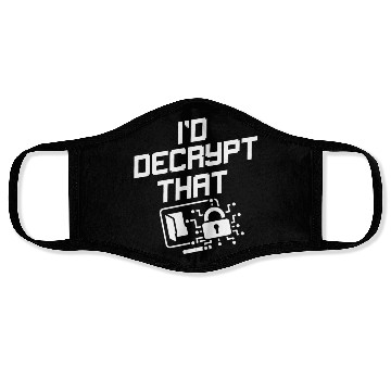 Discover I'd Decrypt That Funny Cyber Security Software Face Masks