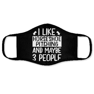 Discover I Like Horseshoe Pitching and Maybe 3 People Face Masks