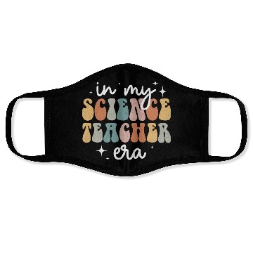 Discover In My Science Teacher Era Appreciation Teacher Face Masks