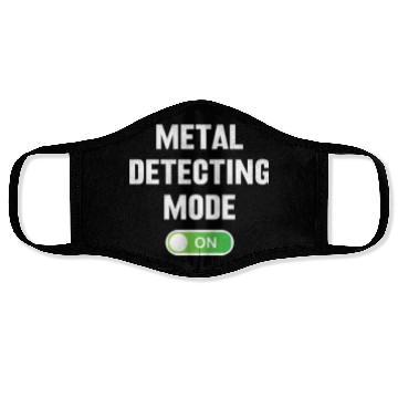 Discover Metal detecting metal detecting mode on Face Masks