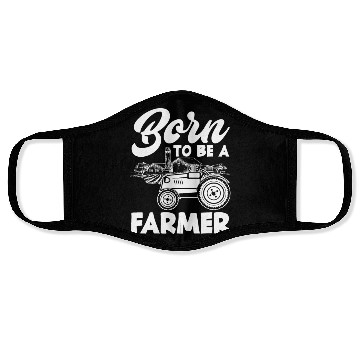 Discover Born To Be A Farmer Funny Farmer Gift Face Masks