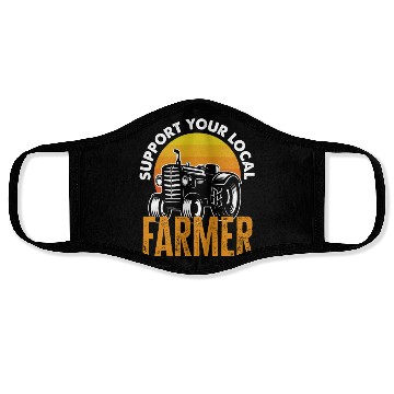 Discover Support Your Local Farmer Funny Farmer Gift Face Masks