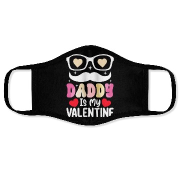 Discover Daddy Is My Valentine Day Dad Family Son Daughter Face Masks