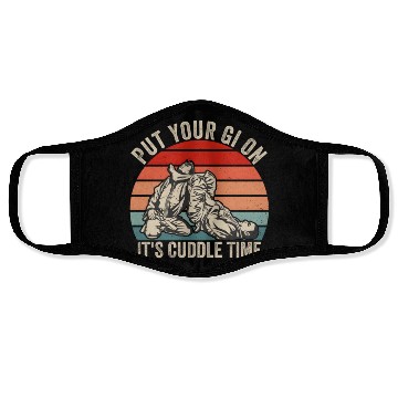 Discover Put Your Gi On It'S Cuddle Time Jiu Jitsu Bjj Mma Face Masks