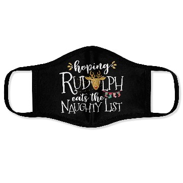 Discover Hoping Rudolph Eats The Naughty List Funny Xmas Face Masks