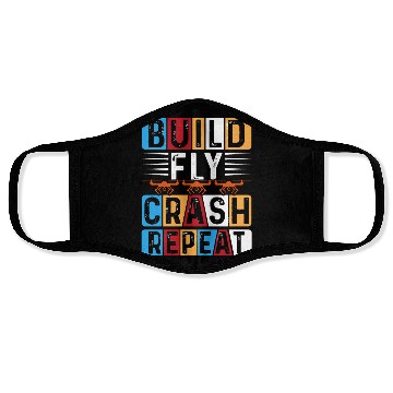 Discover Build Fly Crash Repeat Face Masks