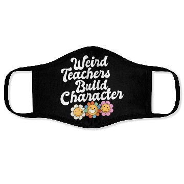 Discover Weird Teachers Build Character Groovy School Face Masks