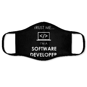 Discover TRUST ME I'M A software developer Face Masks