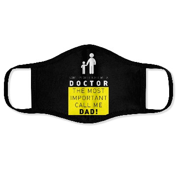 Discover doctor the most important call me dad Face Masks