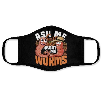 Discover Worm Farming Ask Me About My Worms Face Masks