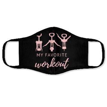 Discover My Favorite Workout Wine Opener Exercise Quote Face Masks