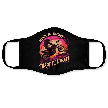 Discover Motocross When In Doubt Throttle Out Dirt Bike Face Masks