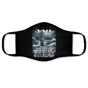 Discover Sail Through Storms: Embrace the Raging Seas Face Masks