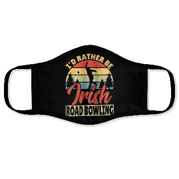 Discover Id Rather Be Irish Road Bowling Face Masks