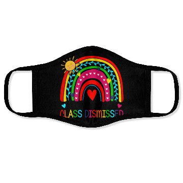 Discover I Love You All Class Dismissed Teacher For Face Masks