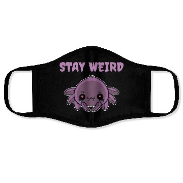 Discover Stay Weird Weird Person Gift Face Masks