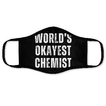 Discover Okayest Chemist Laboratory Reaction Joke Face Masks