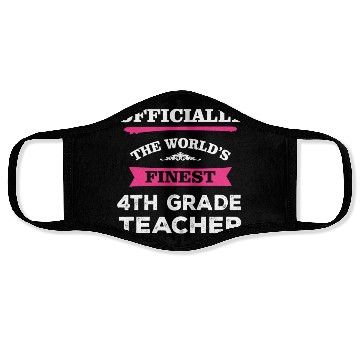 Discover The World's Finest 4th Grade Teacher Face Masks