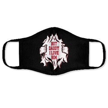 Discover But Daddy I Love Him Hilarious Jokes203 Face Masks