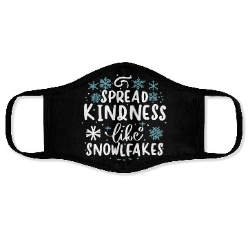 Discover Christmas Themed Spread Kindness Like Snowflakes Face Masks