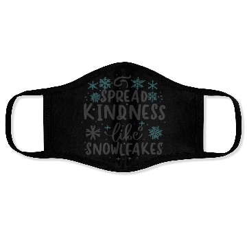 Discover Christmas Themed Spread Kindness Like Snowflakes Face Masks