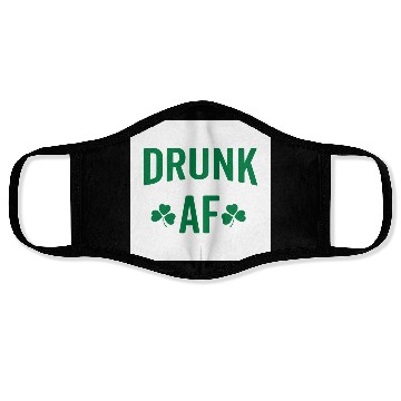 Discover Drunk AF Rude Sarcastic St. Patrick's Day Quote Face Masks