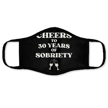 Discover Cheers to 30 YEARS of Sobriety Sober Humor Fun Cel Face Masks