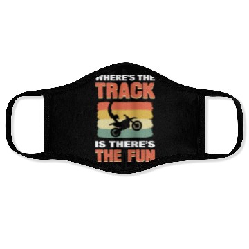 Discover Where's The Track Is There's The Fun Motocross Face Masks