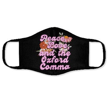Discover Funny Oxford Comma Peace Love and the Oxford Comma Face Masks