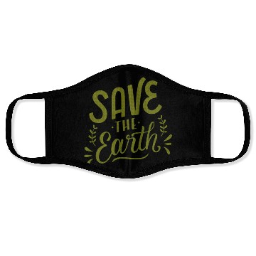 Discover SAVE THE EARTH Face Masks
