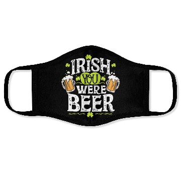 Discover Irish you were beer Face Masks
