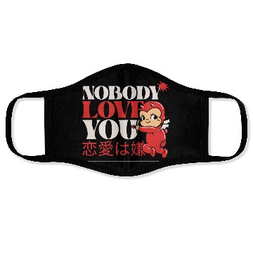 Discover Nobody Love You Valentines Graphic Face Masks