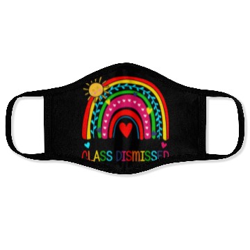 Discover I Love You All Class Dismissed Teacher For Face Masks