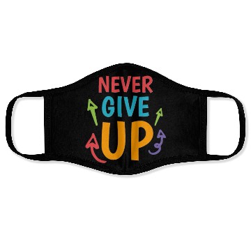 Discover Never Give Up Face Masks