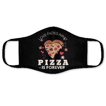 Discover Pizza Is Forever Valentines Graphic Face Masks