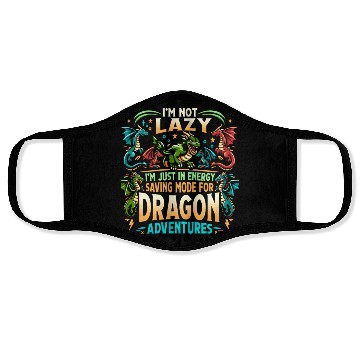 Discover DRAGON ADVENTURES - I'm Not Lazy Face Masks