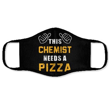 Discover Chemist Needs Pizza Lover Science Teacher Funny Face Masks