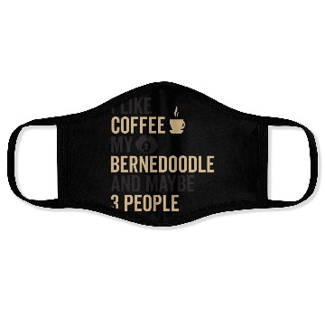 Discover Bernedoodle Dog Owners Funny Coffee Lover Quote Face Masks