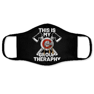 Discover This Is My Group Therapy Axe Thrower Axe Throwinga Face Masks