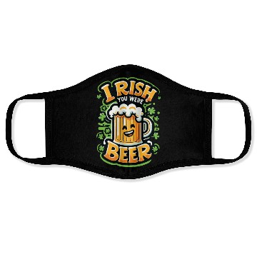 Discover Irish You Were Beer Face Masks