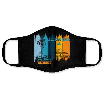 Discover ALL you need love and a sunset Face Masks