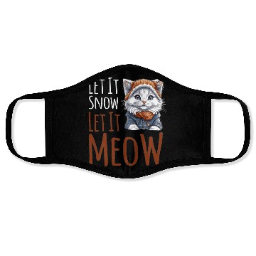 Discover Let It Snow Let It Meow Face Masks