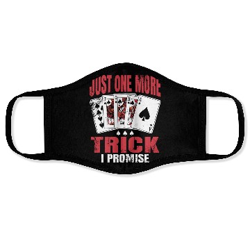 Discover Just One More Trick Bridge Player Face Masks