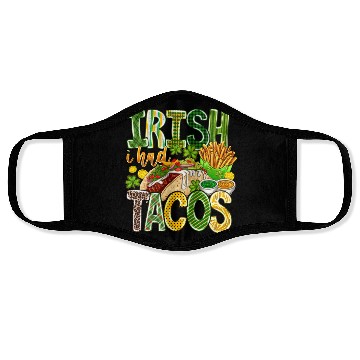 Discover Irish i Had Tacos Face Masks