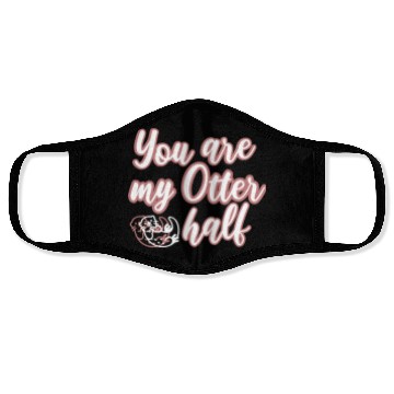 Discover You are my Otter half Face Masks