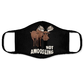 Discover Not Amooseing Cool Moose Face Masks