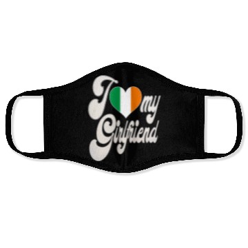 Discover IrishI Love My Irish Girlfriend Face Masks